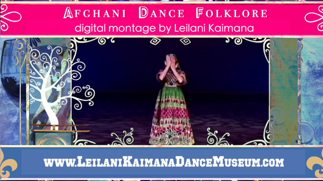 2_"Cultural Heritage of Traditional Afghani Dance" digital montage by Leilani Kaimana, (src-footage from Miriam Peretz Filmography Archives)